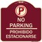 Signmission No Parking Prohibido Estacionarse W/ No Parking Heavy-Gauge Aluminum Sign, 18" x 18", BU-1818-23675 A-DES-BU-1818-23675 - alternate 1
